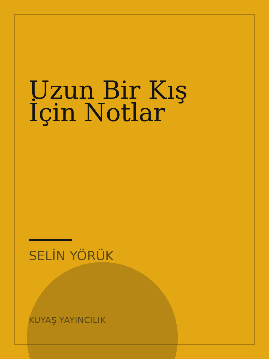 Uzun Bir Kış İçin Notlar